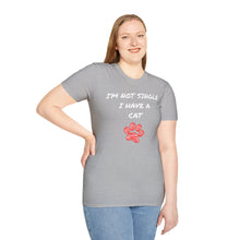 Load image into Gallery viewer, I'm not single I have a cat- Pet Paw Tee