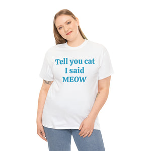 Tell Your Cat