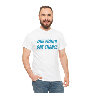 4BC One world One chance tee