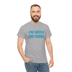 4BC One world One chance tee