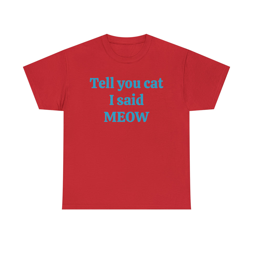 Tell Your Cat