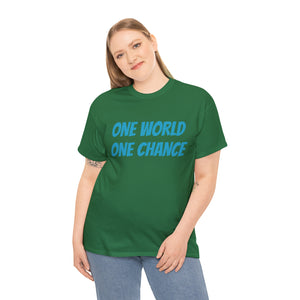 4BC One world One chance tee