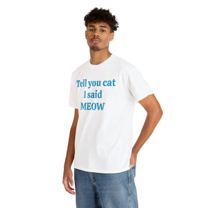 Tell Your Cat