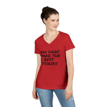 Load image into Gallery viewer, Dog Mom V-Neck T-Shirt - Bad Dogs Make the Best Stories