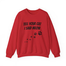 Load image into Gallery viewer, Unisex Heavy Blend™ Crewneck Sweatshirt Tell your cat.