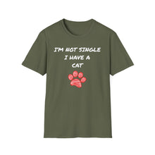 Load image into Gallery viewer, I'm not single I have a cat- Pet Paw Tee