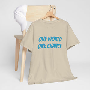 4BC One world One chance tee