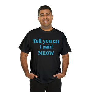 Tell Your Cat