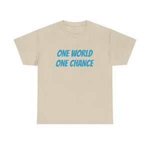 4BC One world One chance tee