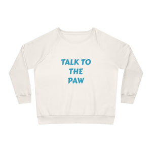 Talk to the paw Women's Dazzler Relaxed Fit Sweatshirt