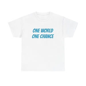 4BC One world One chance tee