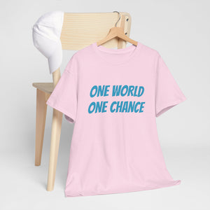 4BC One world One chance tee