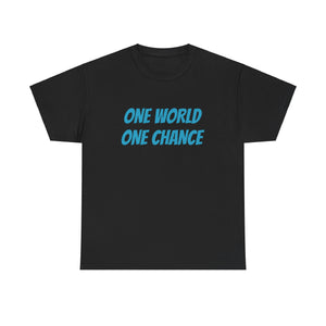 4BC One world One chance tee